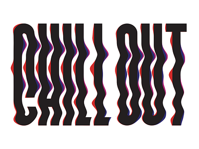 Chillin' design glitch illustration lettering typography vector wavy