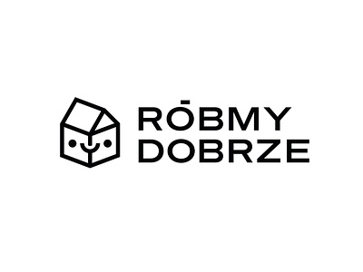 RÓBMY DOBRZE / logo design graphic design home logo logofolio sign type typography