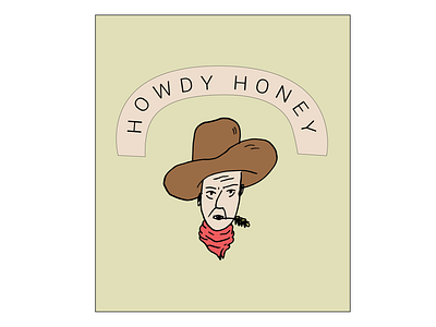 Howdy Honey austin design howdy illustration lettering texas ux western