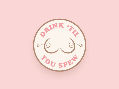Drink Til You Spew anicebrown design illustration infantspiration lowbrow art milk