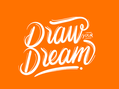 Draw your dream lettering