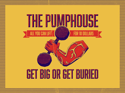 The Pumphouse - Gym T-Shirt Graphic apparel design badge bold font bright color design fitness halftone illustration logo mark muscle poster print screenprint texture tshirt type typogaphy vintage weightlifting