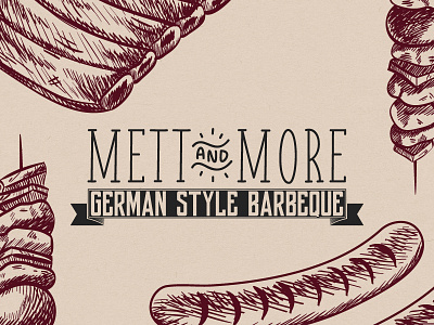 Mett And More BBQ Concept and bbq concept hipster mett more sausages schaschlik spareribs