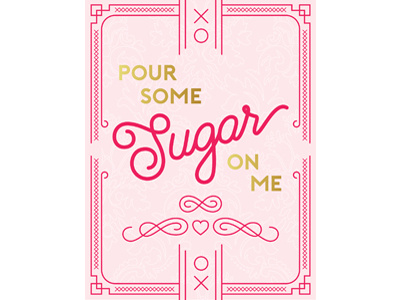 Pour Some Sugar on Me bakery pink sugar sweet typography valentine