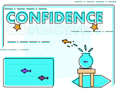 Confidence adobeillustrator beauty colours confidence design fish illustration learning life poster rookie vector