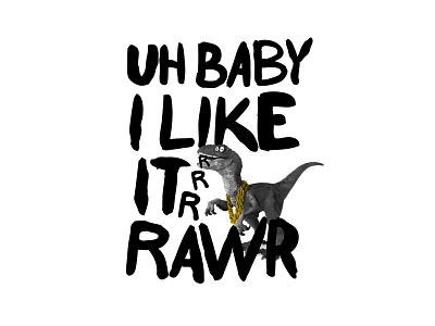I like it rawr! dinosaur illustration typography