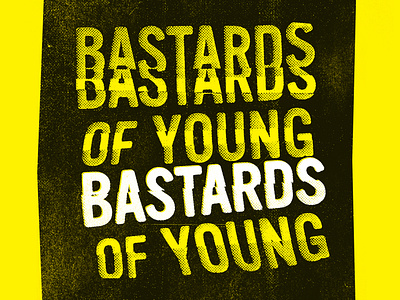 Bastards of Young