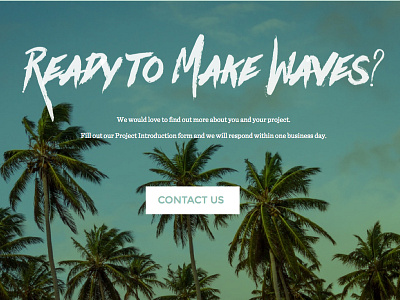 Ready to Make Waves? brush clouds contact florida gradient palm trees script sky trendy