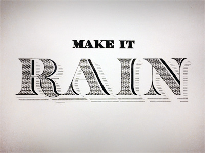 Make it Rain america crosshatch drafting federal florida font illustration ink lettering measurements monetary money note rain reserve tampa technique texture type typography
