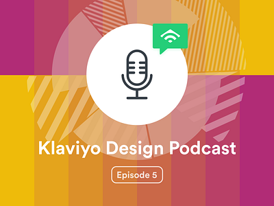 Klaviyo Design Podcast Episode 5 – Time Management