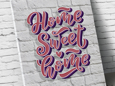 Home Sweet Home 3d lettering branding composition design drawing hand draw hand drawn home illustration lettering lettering art lettering artist logo logotype motivation portfolio poster print quote typography