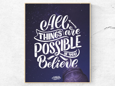 All things are possible art calligraphy design design art dream fonts hand drawn illustration interior design interior poster lettering lettering art logo logotype miracle poster print slogan typography