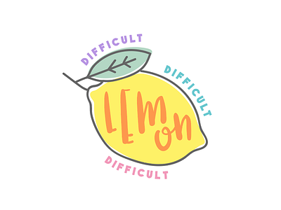 Difficult, difficult, lemon difficult.