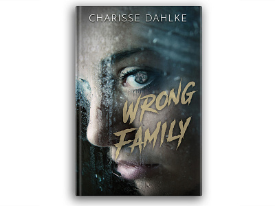Wrong Family book cover concept abuse bad childhood book cover dark dramatic raw