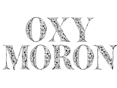 Oxymoron alphabet blog blogpost decorative floral handdrawn illustration lettering letters musingsaboutnormalcy oxymoron serif typography