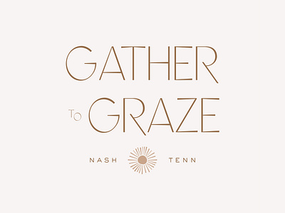 Gather to Graze Branding boho brand branding branding and identity branding identity female owned feminine feminine design feminine logo gather grazing boards illustration illustrations modern modern branding organic plant based typogaphy