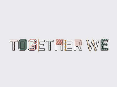 Together We design illustration small groups text based typography