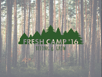 Fresh Camp • 2016 belong belong grow belong and grow branding eastgate forest grow logo pine trees