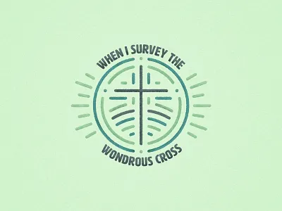 When I Survey The Wondrous Cross album albumart church cross good friday green illustration line logo music song texture worship