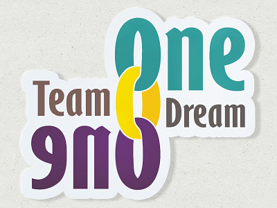 One Team One Dream design typography