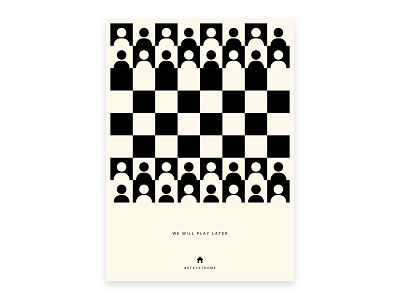 We will play later - Poster brand brand identity branding chess concept corona corona virus creative creative design creative poster exploration illustration minimalism play poster poster a day poster design stay at home symbol visual design