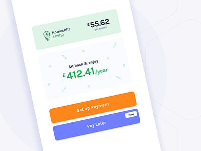 Homeshift - pay later energy app energy mobile pay later payment ui