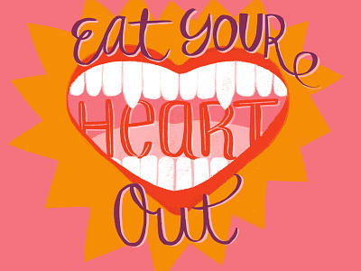 Eat Your Heart Out fangs hand drawn type heart pink teeth valentine
