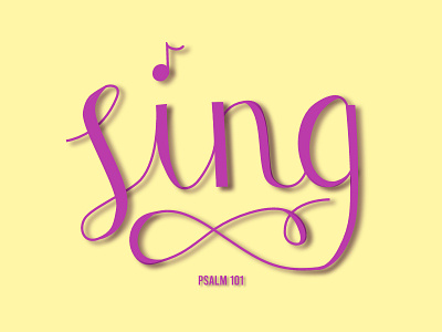 Sing (Psalm 101)