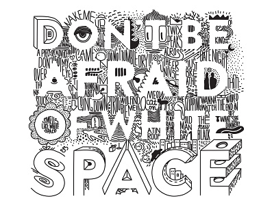 Don't Be Afraid Of White Space doodle art doodles illustration letters typography white space