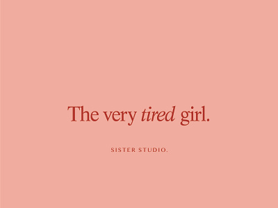 The very tired girl. design typography