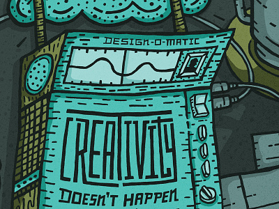 Design-O-Matic | Poster creativity design fun hand type illustration machine poster saying slogan
