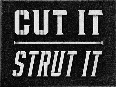 Don't Cut it, Strut it beard cut hair nostalgic poster saying slogan t shirt texture type typography