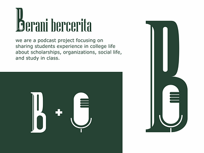 Logo Berani Bercerita | a podcast project b logo b podcast logo branding flat design graphic design green logo logo design logo meaning logo simple podcast logo