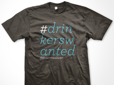 #drinkerswanted Tee apparel beer tshirt typography