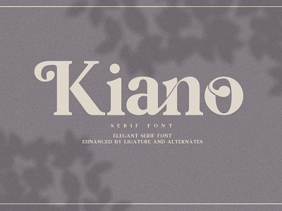 Kiano - Modern & Elegant Typeface