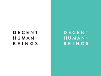 Decent human beings logo brand identity branding brandon grotesque clothing brand clothing label logo design logotype minimalist logo teal