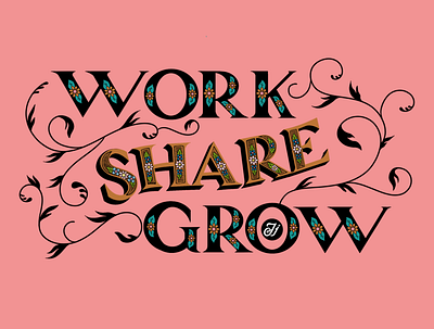 Life is to Work, Share, Grow australia design illustration lettering merch design typography