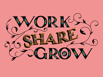 Life is to Work, Share, Grow