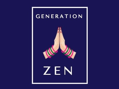 GENERATION ZEN class college generation meditation millennial namaste student zen