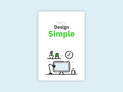 Keep The Design Simple