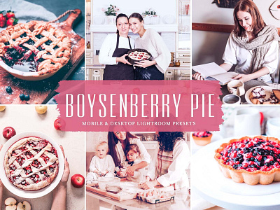 Boysenberry Pie Mobile & Desktop Lightroom Presets