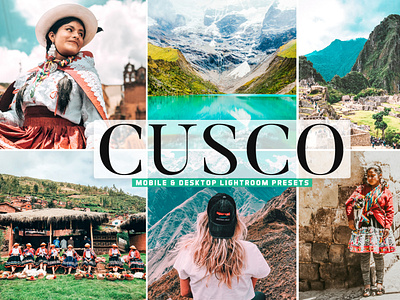 Cusco Mobile & Desktop Lightroom Presets