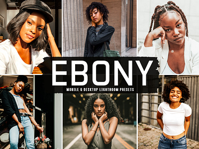 Ebony Mobile & Desktop Lightroom Presets