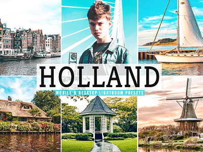 Holland Mobile & Desktop Lightroom Presets