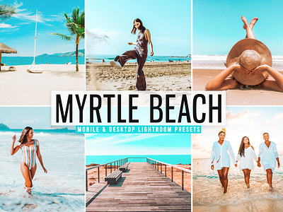 Myrtle Beach Mobile & Desktop Lightroom Presets