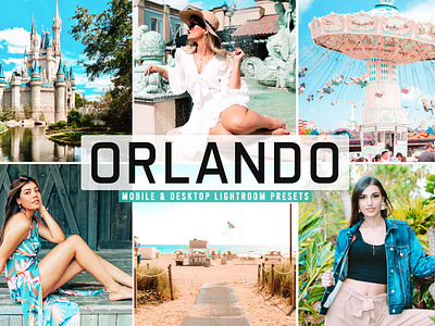 Orlando Mobile & Desktop Lightroom Presets