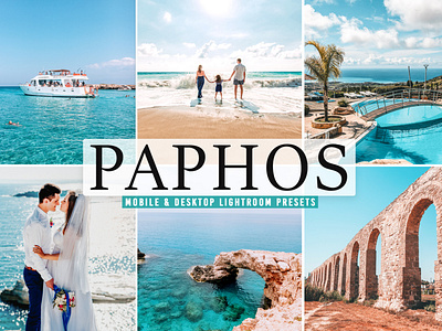 Paphos Mobile & Desktop Lightroom Presets