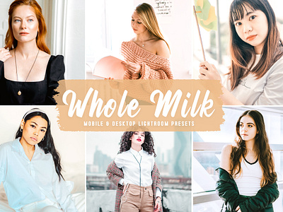 Whole Milk Mobile & Desktop Lightroom Presets aesthetic tones beautiful presets dreamy presets impressive presets instagram presets lovely presets modern presets natural presets photo editing portrait presets professional presets simple presets travel presets unique presets warm presets