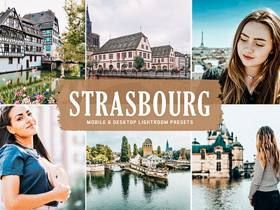 Strasbourg Mobile & Desktop Lightroom Presets