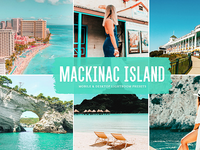 Mackinac Island Mobile & Desktop Lightroom Presets